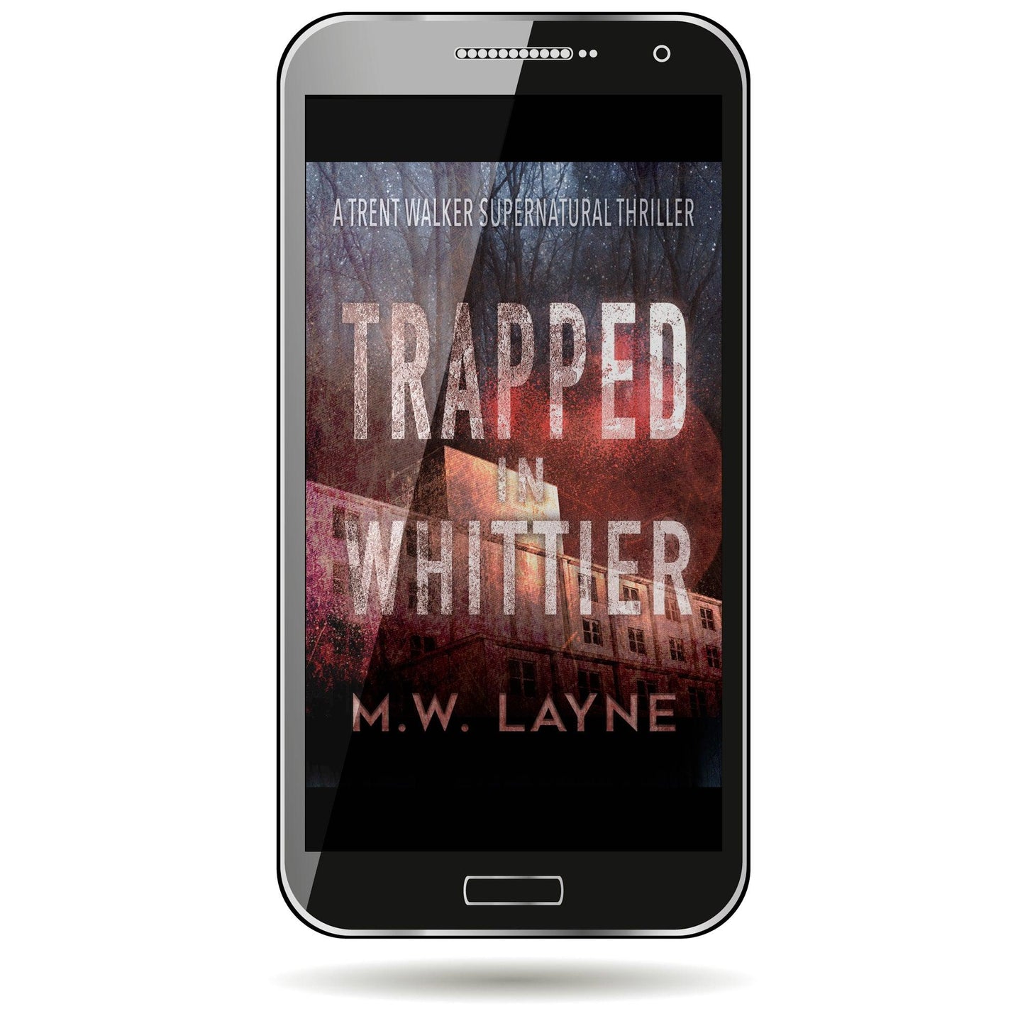 Trapped in Whittier - Writer Layne Publishing