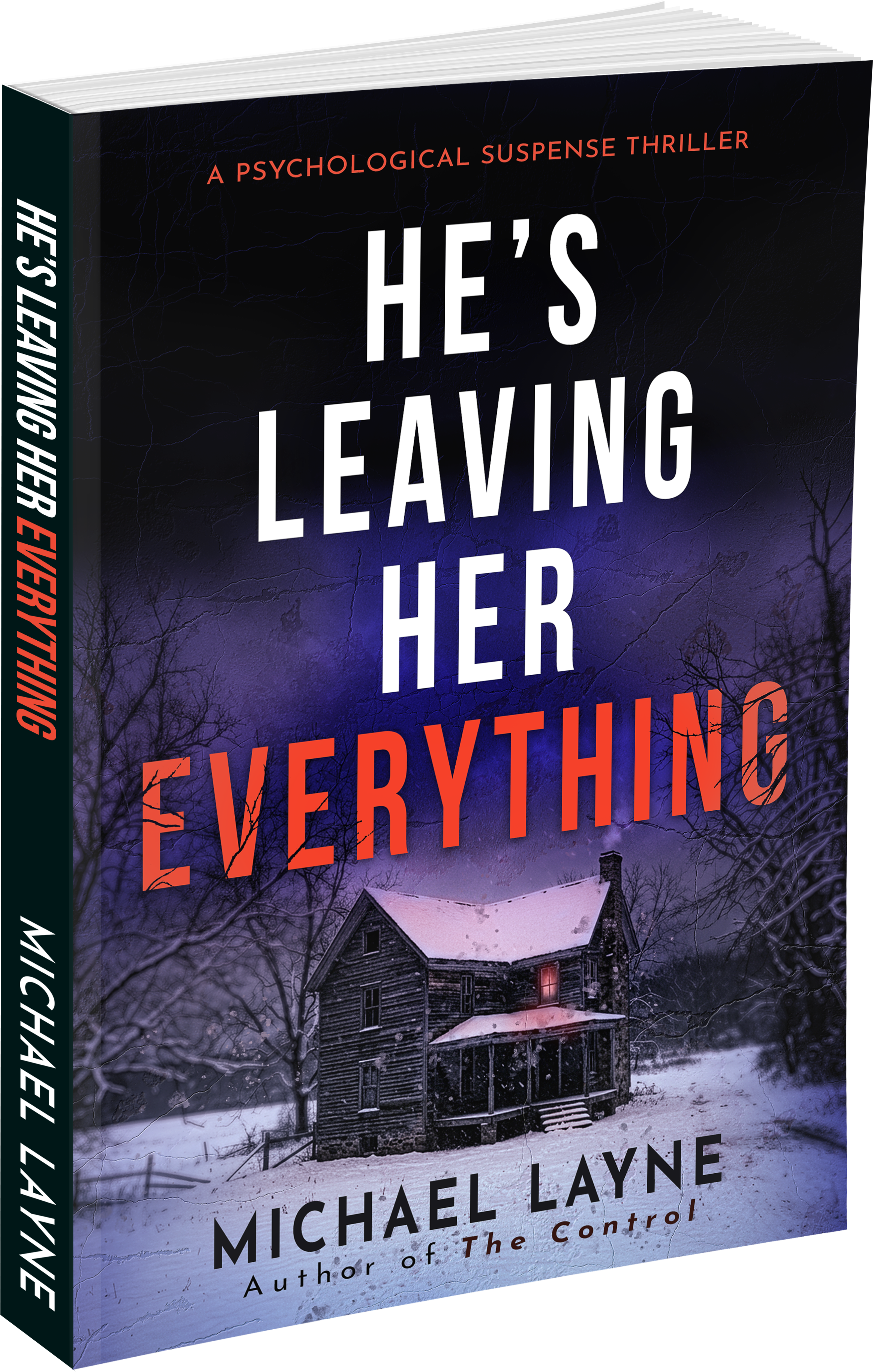 He's Leaving Her Everything: A Psychological Suspense Thriller (Signed Paperback)