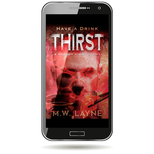 Thirst (Short Story) - Writer Layne Publishing