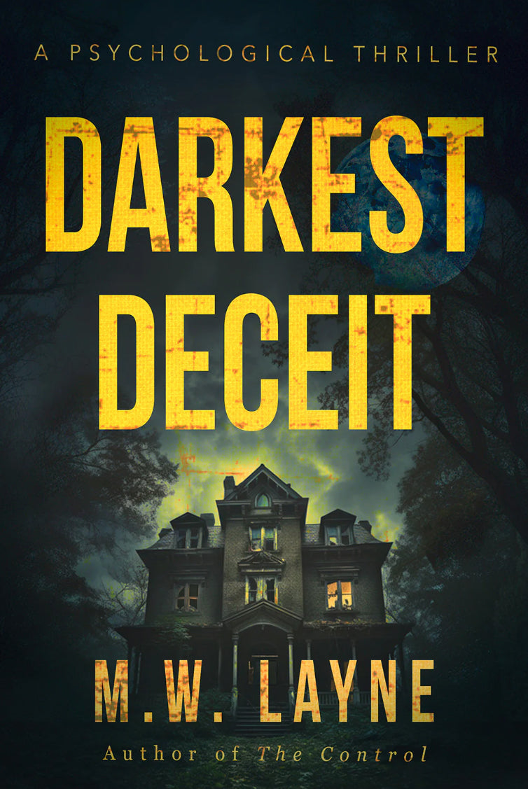 Cover of psychological thriller, Darkest Deceit. Shows a spooky abandoned house at night with a light on in one window.